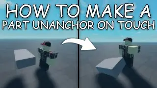 HOW TO MAKE A PART UNANCHOR ON TOUCH [Roblox Studio Tutorial]