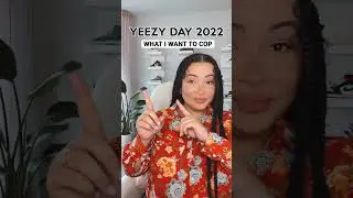 Yeezy Day 2022: What I want to cop 👀👟✨