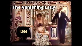 The Vanishing Lady (1896) - Upscaled and Colorized
