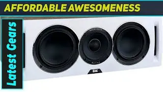 ELAC Uni-Fi Reference: Best Center Speaker for Home Theater?