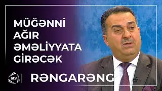 Natiq Dağlaroğlu əməliyyatdan öncə SON ARZUSUNU DİLƏ GƏTİRDİ / Rəngarəng