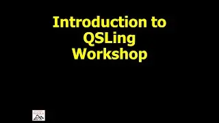 Intro to QSLing Workshop