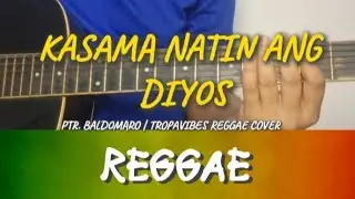 Kasama Natin Ang Diyos | RepaGuitara | Reggae Tutorial | Ptr. Baldomaro | Tropavibes Reggae Cover 