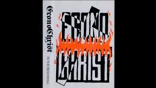 Econochrist - In The Beginning.... (1988) Full &Aacute;lbum