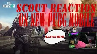 SCOUTOP REACTION ON PUBG NEW STATE! SCOUT REACTED TO PUBG NEW STATE.