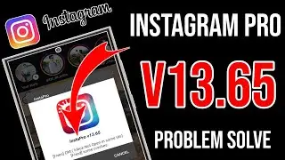 Instagram Pro Update 13.65 // Instagram Pro v13.65 Update Problem Fixes / Instagram Pro v13.65