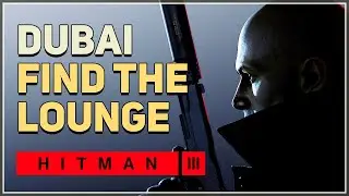 Infiltrate the penthouse floor & find the lounge Dubai Hitman 3