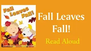 Fall Leaves Fall! - Read Aloud | Zoe Hall