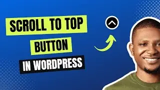 How To Create A Scroll To Top Button in WordPress Website for Free