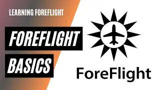 ForeFlight for Beginners: Essential Setup & Navigation Guide for New Users Part 1 of 4