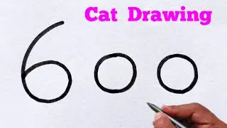 How to draw beautiful 😺 cat drawing from number 600 | 600 number art trick
