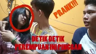 DETIK DETIK PEREMPUAN INI PINGSAN | DIA KENAPA?? | PRANK PINGSAN KE PACAR