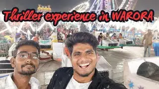 Thrillers experience in WARORA Mela🔥😱| Sachin Tonge Vlog