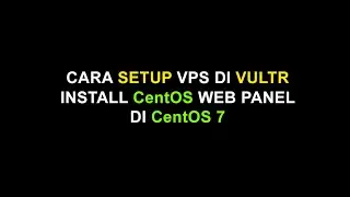 cara membuat vps di vultr dan install centos