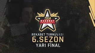 Zula 6. Sezon Rekabet Turnuvası Yarı Final Karşılaşmaları