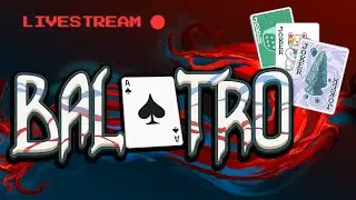 Chill With me on Balatro!