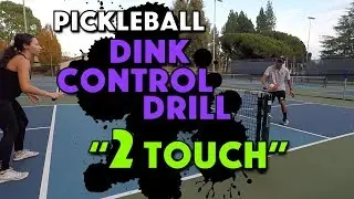 Pickleball Drill | 2 Touch Ball Control Drill
