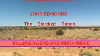 HERO paranormal podcast # 24 : Stardust Ranch and John Edmonds, hosted by : Ryan Burns