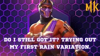 MK11 Ultimate: Trying Out My OG Rain Variation After 2 YEARS!!! Do I Still Got It?