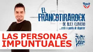 Las personas impuntuales y el Francotirarock