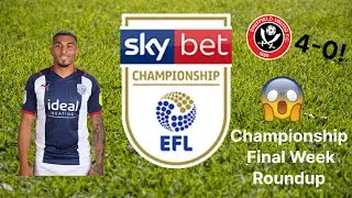 EFL Championship FINAL WEEK Round Up