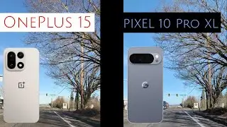 Видеосравнение OnePlus 15 и Google Pixel 10 Pro XL: бок о бок |
