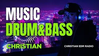 🔥 Christian Drum and Bass Music Mix 2026 ✝️ Liquid DnB Praise & Worship 🥁 High Energy Gospel Dance