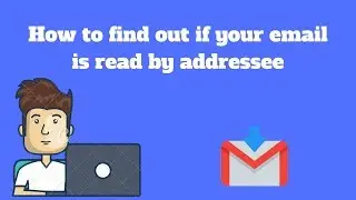 How to find out if your email is read by addressee