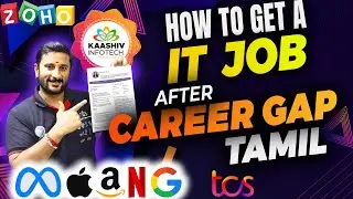 🌟 How to Get an IT Job After a Career Gap in Tamil | IT Training Courses Tamil 🌟 #kaashivinfotech 