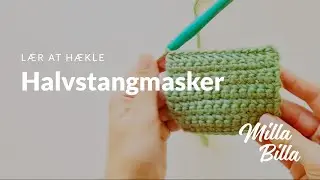 BASICS #2: Halvstangmasker (hstm) | Half double crochet (hdc) | Milla Billas h&aelig;kleskole