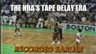 What The NBA Should Learn From The Tape Delay Era