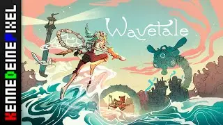 Action-Adventure mit viel Oberfl&auml;chenspannung ■ Wavetale Preview deutsch