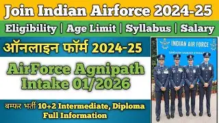Indian Airforce New Vacancy 2025 | Airforce Agniveer Intake 01/2026 & Application Details | Salary