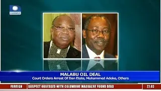 Malabu Oil Deal: Court Orders Arrest Of Etete, Adoke, Others 17/04/19 Pt.1 |News@10|