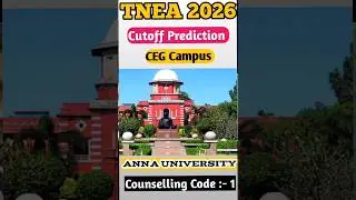 Anna University|CEG|Campus|Cutoff prediction for TNEA Counselling 2026|Vincent Info|