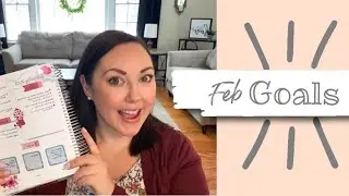 *NEW* FEBRUARY GOALS | GOAL SETTING