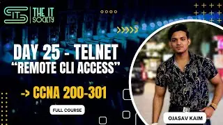 Day-25 TELNET (Remote CLI Access) | Cisco Packet Tracer (Commands) | CCNA Course | The IT Society