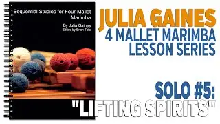 4 Mallet Marimba Series: Solo 5 - Lifting Spirits