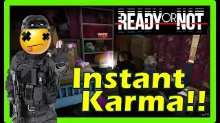 INSTANT KARMA!! Ready or Not Highlights and Fails! #readyornotgame #fails #funny #trolling expleened