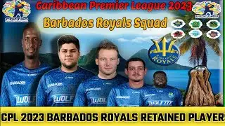 Cpl 2023 Barbados royals full squad | CPL 2023 retained player list | CPL 2023 schedule | CPL teams
