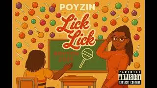 Lick Lick - PoyZin