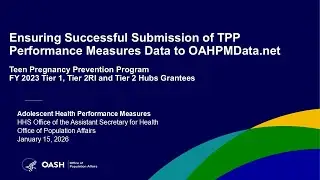 Ensuring Successful Submission of TPP Performance Measure Data to OAHPMData.net