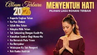 Album Terbaru 2026 | Pilihan Lagu Rohani Kristen Terbaik dan Menyentuh Hati 