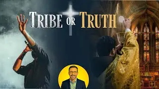 The Convert&rsquo;s Dilemma: Tribe or Truth? | Why Protestants Convert (and Catholics Leave)