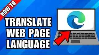 How To Translate Webpage Language On Microsoft Edge