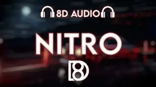 NITRO - LXNGVX | BASS BOOSTED | 8D Audio | Use Headphones 🎧