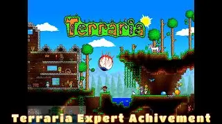 Terraria - Terraria Expert Achievement - Guide - Walkthrough - Gameplay