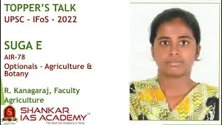 Topper's Talk - UPSC IFoS Agriculture Optional Strategy - Suga E - AIR 78