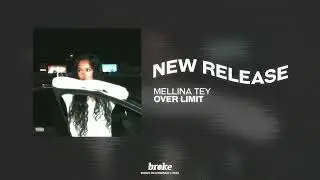 Mellina Tey - Over Limit