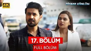 Divane Gönlüm - Deewangi 17. Bölüm  (4K Versiyon) 💓💫